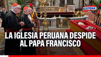 La Iglesia peruana despide al Papa Francisco: Cardenales Castillo y Barreto oraron ante el féretro abierto del Pontífice
