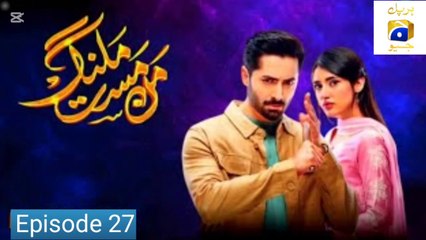 Mann Mast malang episode 27 🔥 || Danish Taimoor