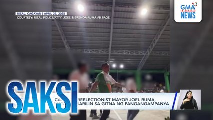 Rizal, Cagayan reelectionist Mayor Joel Ruma, patay matapos barilin sa gitna ng pangangampanya | Saksi