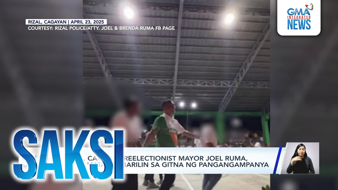 Rizal, Cagayan reelectionist Mayor Joel Ruma, patay matapos barilin sa gitna ng pangangampanya | Saksi