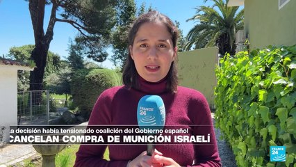 Informe desde Madrid: Gobierno español cancela compra de munición israelí
