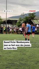Victor Wembanyama a joué au football avec des jeunes au Costa Rica - Basket - NBA