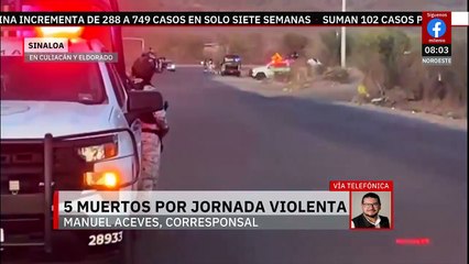Nueva jornada de violencia en Sinaloa, deja 5 personas muertas