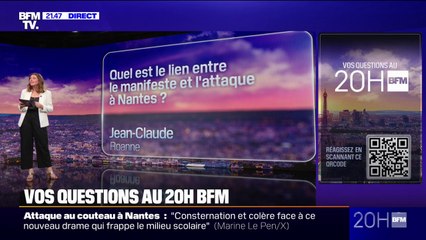 VOS QUESTIONS AU 20H BFM - Quel est le lien entre le manifeste et l'attaque à Nantes ?