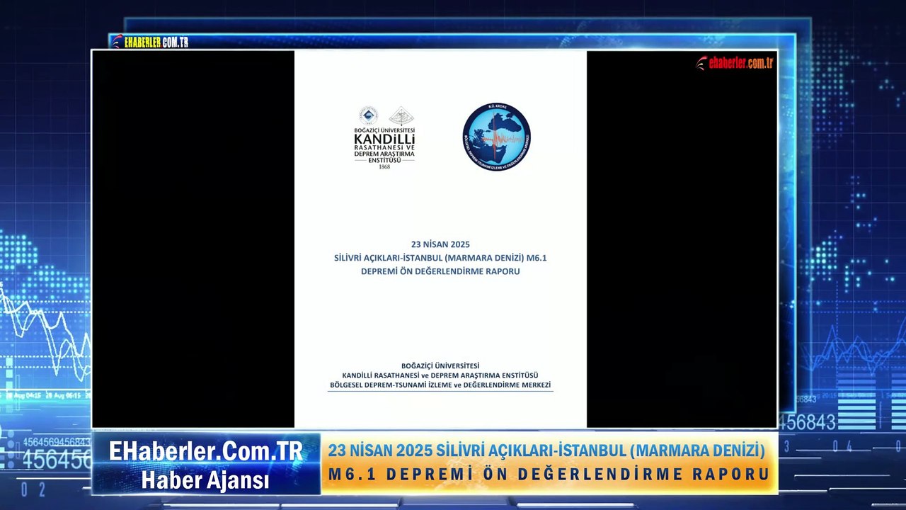 23 NİSAN 2025 SİLİVRİ AÇIKLARI-İSTANBUL (MARMARA DENİZİ) M6.1 DEPREMİ ÖN DEĞERLENDİRME RAPORU
