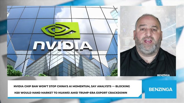 Nvidia Chip Ban Won't Stop China's AI Momentum, Say Analysts — Blocking H20 Would Hand Market To Huawei Amid Trump-Era Export Crackdown