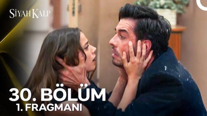 Siyah Kalp 30.Bölüm - Siyah Kalp - Sezon 1 - Bölüm 30 - Fragman VCRH STCRH