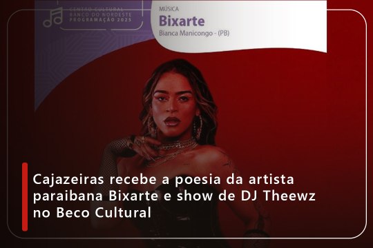Cajazeiras recebe a poesia da artista paraibana Bixarte e show de DJ Theewz no Beco Cultural