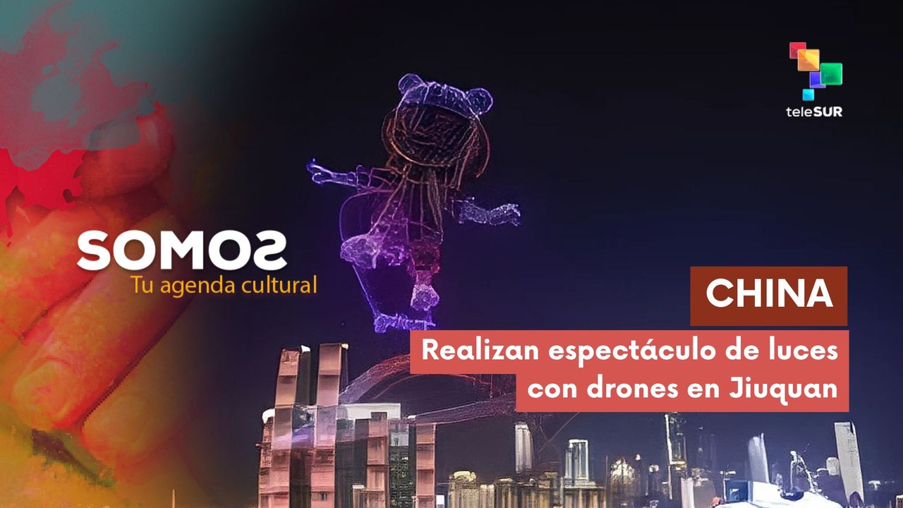 Espectáculo de luces con drones en Centro de Lanzamiento de Satélites de Jiuquan  SOMOS 24-04-2025