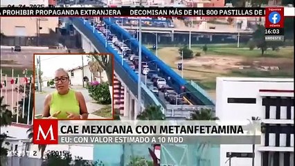 Detienen a mexicana por intentar cruzar metanfetamina líquida a Estados Unidos