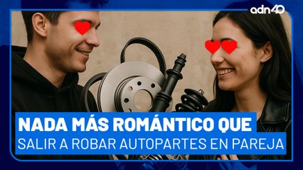 Nada más romántico que salir a robar autopartes en pareja I C40 en Ciudad Desnuda