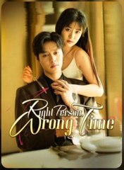 Right Person, Wrong Time
