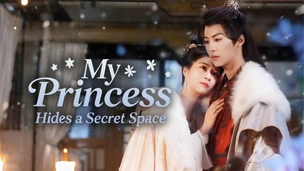 MY PRINCESS HIDES A SECRET SPACE