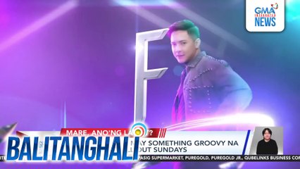 Alden Richards, may something groovy na revelation sa All-Out Sundays | Balitanghali