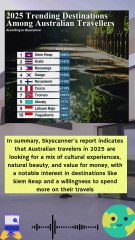 According to Skyscanner’s Travel Trends 2025 report, Australian travelers
