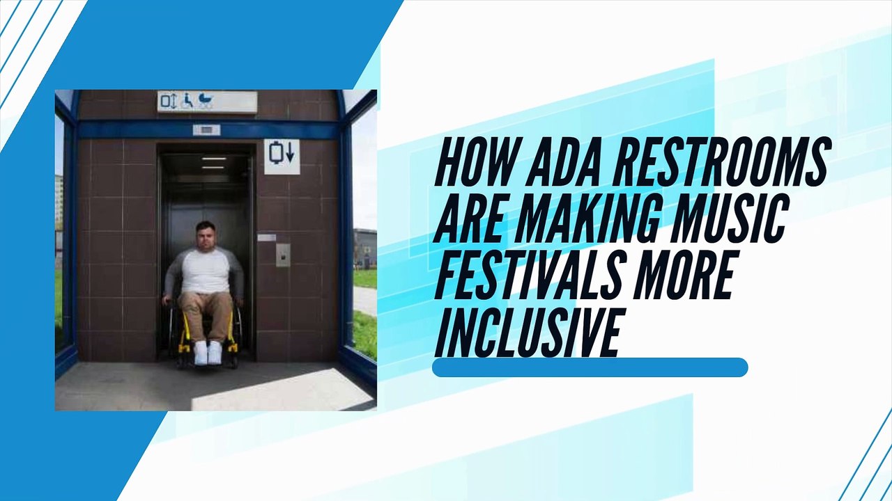 How ADA Restrooms Are Making Music Festivals More Inclusive | Countrywide Rental