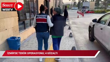 İzmir'de terör operasyonu; 4 gözaltı