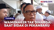 Wamenaker Geram Tak Dihargai Saat Sidak Penahanan Ijazah di Pekanbaru: Mas, Saya Wakil Menteri!