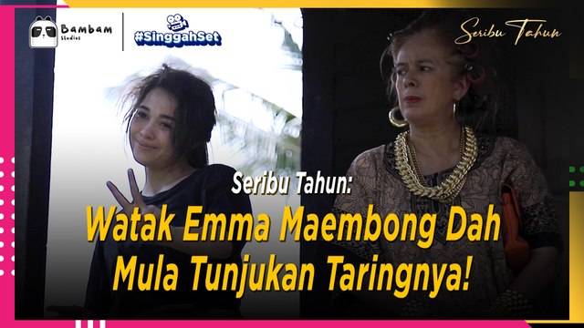 Watak Emma Maembong Dah Mula Tunjukan Taringnya! | Singgah Set