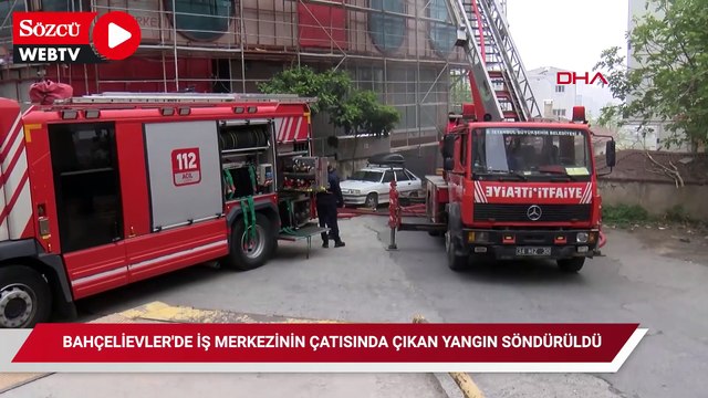 Bahçelievler'de iş merkezinin çatısında çıkan yangın söndürüldü