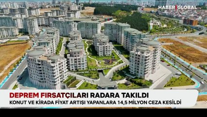 Deprem fırsatçıları radara takıldı