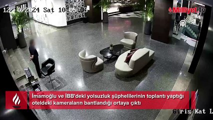 İBB'de yolsuzluk soruşturması: Şüphelilerinin toplantı yaptığı otelde kameralar bantlandı