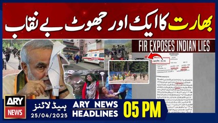 ARY News 5 PM Headlines || 25th April 2025 - FIR Registered Pahalgam Incident