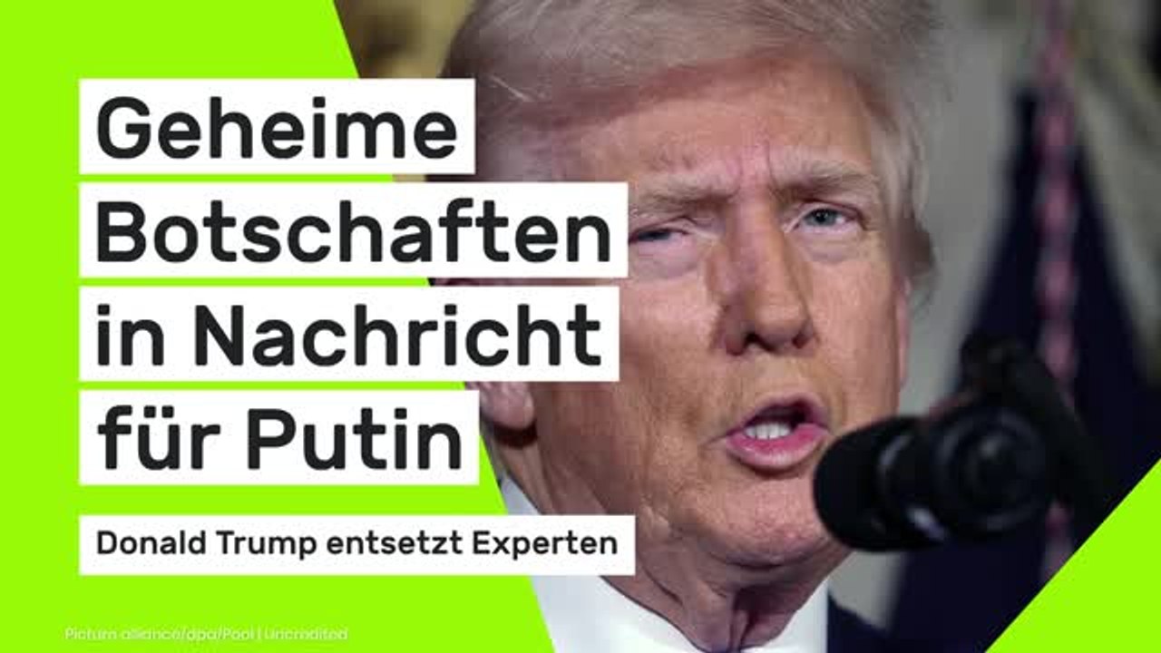 Geheime Botschaften in Nachricht für Putin: Trump entsetzt Experten
