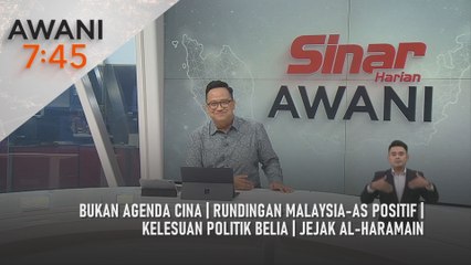 AWANI 7:45 [25/4/2025] – Bukan agenda cina | Rundingan Malaysia-AS positif | kelesuan politik belia | Jejak al-haramain