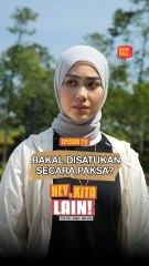 Episod 29 - Bakal Disatukan Secara Paksa? | Hey, Kita Lain!