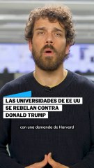 Las universidades de EE UU se rebelan contra Trump