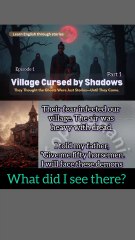 What did I  saw in horrible village