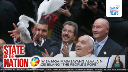 Balik tanaw sa mga masasayang alaala ni Pope Francis bilang "The People's Pope" | SONA
