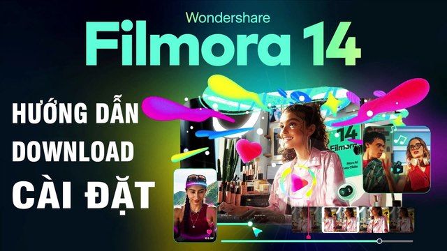Hướng Dẫn Cài Đặt & Donwload Wondershare Filmora 14 - Phần mềm Thay Thế Capcut Tuyệt Vời