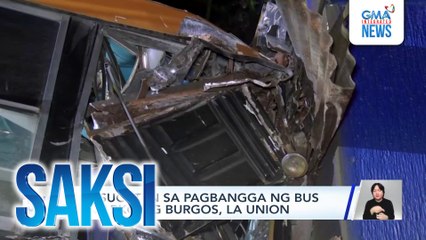 40 Sugatan sa pagbangga ng bus sa arko ng Burgos, La Union | Saksi