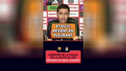 Coupe du Roi - L'arbitre de la finale en larmes après les vidéos de Real Madrid TV