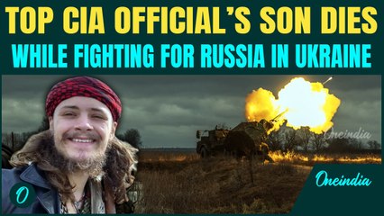 CIA Official’s Son Dies in Ukraine Fighting for Putin; How Michael Gloss Became Putin's Pawn?