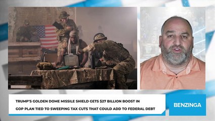 Trump’s Golden Dome Missile Shield Gets $27 Billion Boost in GOP Plan Tied to Sweeping Tax Cuts That Could Add to Federal Debt
