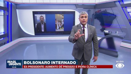 Bolsonaro internado: ex-presidente tem piora clínica