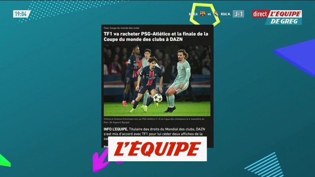 TF1 va racheter PSG-Atlético et la finale à DAZN - Foot - Coupe du monde des clubs