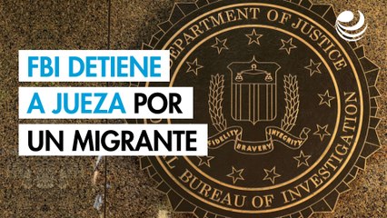 Agentes del FBI detienen a jueza por obstruir el arresto de un migrante