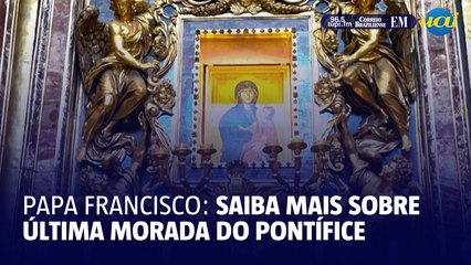 Saiba mais sobre Santa Maria Maior, a última morada do papa Francisco