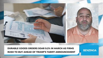 Durable Goods Orders Soar 9.2% in March as Firms Rush to Buy Ahead of Trump’s Tariff Announcement