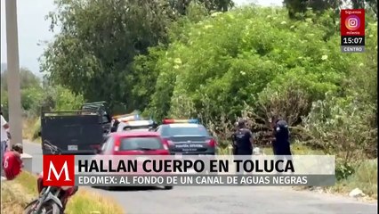 Hallan sin vida a un hombre en canal de aguas negras en Toluca