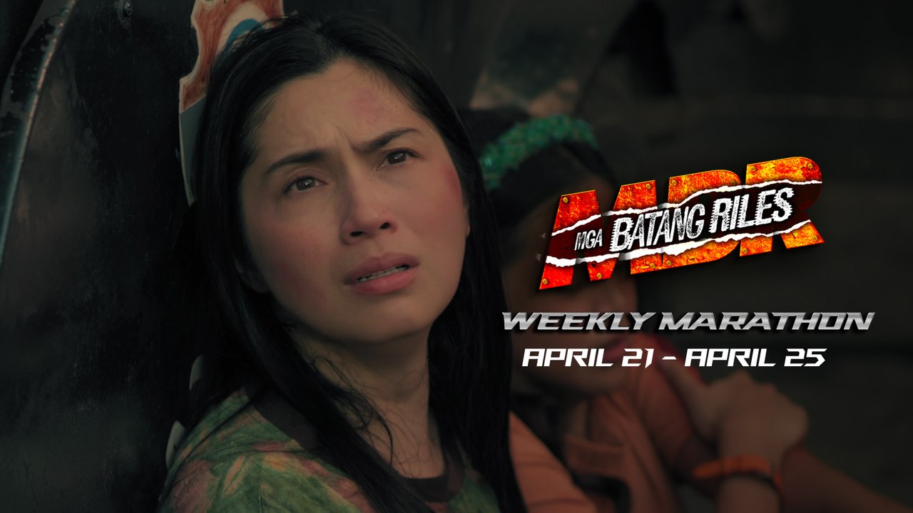 Mga Batang Riles: Weekly Marathon | April 21 ...