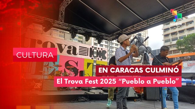 Culminó Festival Trova Fest Pueblo a pueblo 2025 CULTURA EDICIÓN CENTRAL 25-04-2025