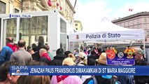 Jelang Pemakaman Jenazah Paus Fransiskus di Santa Maria Maggiore, Begini Prosesinya