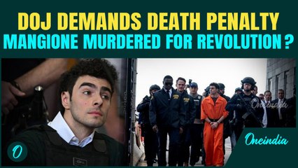 DOJ Asks Death Penalty For Mangione Over Healthcare CEO Murder  | “Political Resistance Act” Alleged
