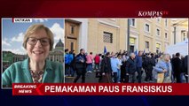 [FULL] Cerita Valeria Martano: Situasi Jelang Pemakaman di Vatikan-Sosok 'Kasih' Paus Fransiskus