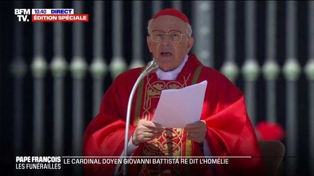 Obsèques du pape François: le cardinal doyen Giovanni Battista Re entame l'homélie